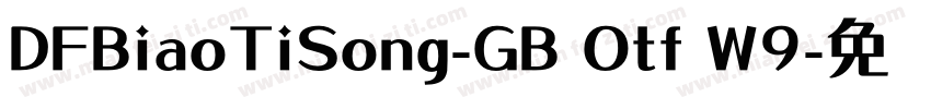 DFBiaoTiSong-GB Otf W9字体转换